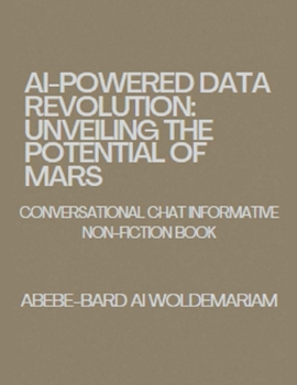 Paperback AI-Powered Data Revolution: Unveiling the Potential of MARS Book