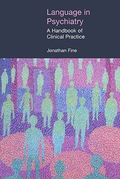 Paperback Language in Psychiatry: A Handbook of Clinical Practice Book