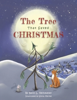 Hardcover The Tree That Saved Christmas Book
