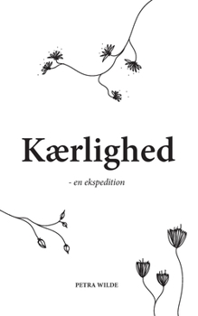 Paperback Kærlighed: - en ekspedition [Danish] Book