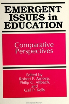 Paperback Emergent Issues in Education: Comparative Perspectives Book