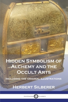 Paperback Hidden Symbolism of Alchemy and the Occult Arts: Including the original illustrations Book