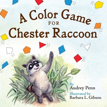 A Color Game for Chester Raccoon - Book  of the Chester the Raccoon