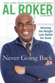 Hardcover Never Goin' Back: Winning the Weight-Loss Battle for Good Book