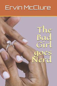 Paperback The Bad Girl goes Nerd Book