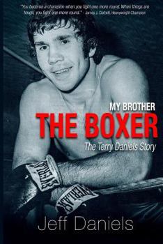 Paperback My Brother the Boxer: The Terry Daniels Story Book