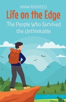 Paperback Life on the Edge: The People Who Survived the Unthinkable Book