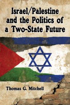 Paperback Israel/Palestine and the Politics of a Two-State Solution Book