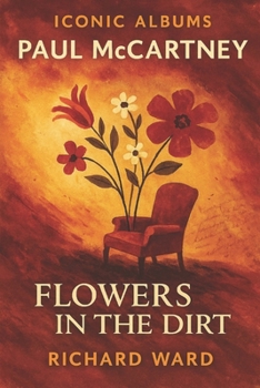 Paperback Iconic Albums - Paul McCartney - Flowers In The Dirt Book