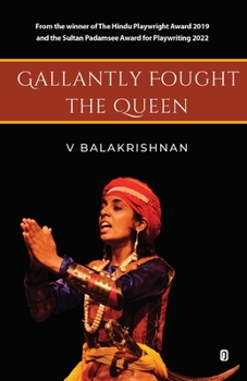 Paperback Gallantly Fought the Queen Book