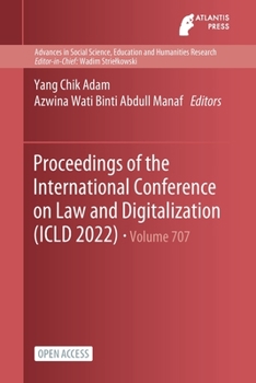Paperback Proceedings of the International Conference on Law and Digitalization (ICLD 2022) Book