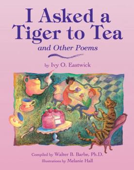 Hardcover I Asked a Tiger to Tea: And Other Poems Book
