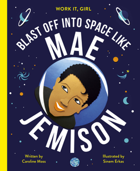 Hardcover Blast Off Into Space Like Mae Jemison Book