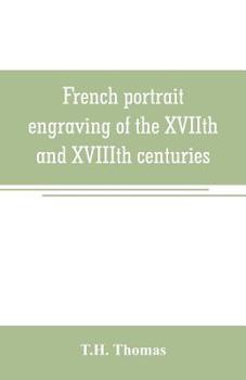 Paperback French portrait engraving of the XVIIth and XVIIIth centuries Book