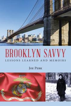 Paperback Brooklyn Savvy: Lessons Learned and Memoirs Book