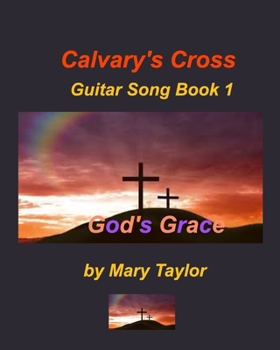 Paperback Calvary's Cross Guitar Song Book 1 Book