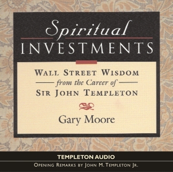 Audio CD Spiritual Investments: Wall Street Wisdom from Sir John Book