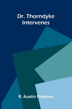 Paperback Dr. Thorndyke Intervenes Book