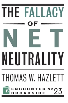 Paperback The Fallacy of Net Neutrality Book