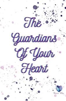 Paperback The Guardians Of Your Heart Book