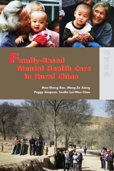 Hardcover Family-Based Mental Health Care in Rural China Book