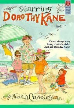 Starring Dorothy Kane - Book #2 of the Kane Family