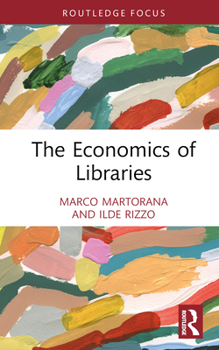 Hardcover The Economics of Libraries Book