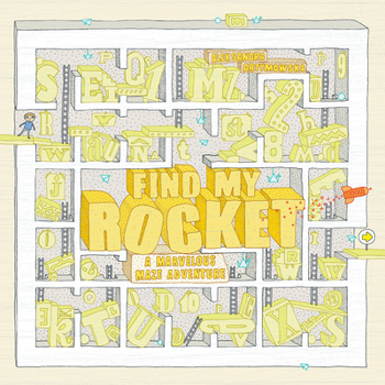 Hardcover Find My Rocket: A Marvelous Maze Adventure Book