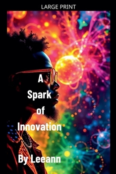 Paperback A Spark of Innovation [Large Print] Book