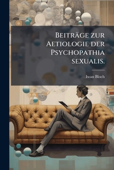 Paperback Beiträge zur Aetiologie der Psychopathia sexualis. [German] Book