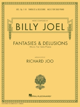 Paperback Billy Joel: Fantasies and Delusions Piano Solo Collection Classical Inspired Piano Sheet Music Book for Intermediate and Advanced Players 12 Original Book