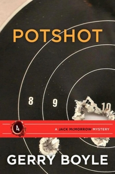 Potshot - Book #4 of the Jack McMorrow Mystery