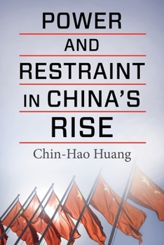 Paperback Power and Restraint in China's Rise Book