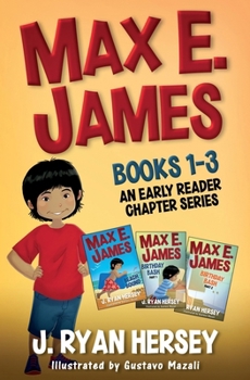 Paperback Max E. James: Books 1-3 An Early Reader Chapter Series Book
