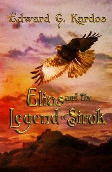 Paperback Elias and The Legend of Sirok Book