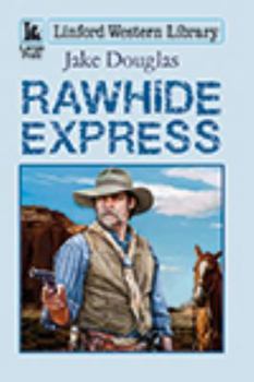 Paperback Rawhide Express [Large Print] Book