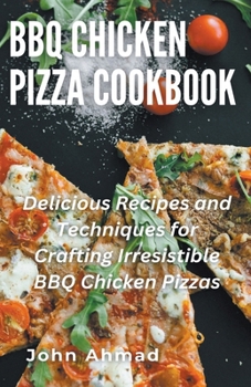 Paperback BBQ Chicken Pizza Cookbook Book