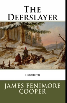 Paperback The Deerslayer Illustrated Book