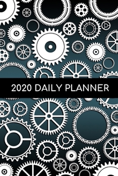 Paperback 2020 Daily Planner: Gears/Steampunk; January 1, 2020 - December 31, 2020; 6" x 9" Book