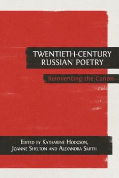 Paperback Twentieth-Century Russian Poetry: Reinventing the Canon Book