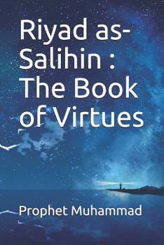 Paperback Riyad as-Salihin: The Book of Virtues: &#1603;&#1578;&#1575;&#1576; &#1575;&#1604;&#1601;&#1590;&#1575;&#1574;&#1604; Book