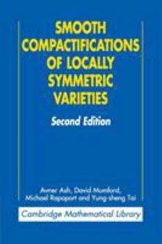 Paperback Smooth Compactifications of Locally Symmetric Varieties Book