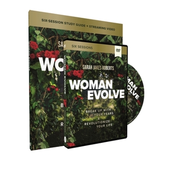 Paperback Woman Evolve Study Guide with DVD: Break Up with Your Fears and Revolutionize Your Life Book