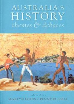 Paperback Australia's History: Themes and Debates Book