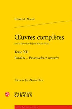 Paperback Oeuvres Completes. Tome XII: Pandora - Promenades Et Souvenirs [French] Book