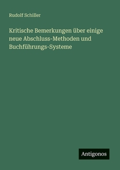 Paperback Kritische Bemerkungen über einige neue Abschluss-Methoden und Buchführungs-Systeme [German] Book
