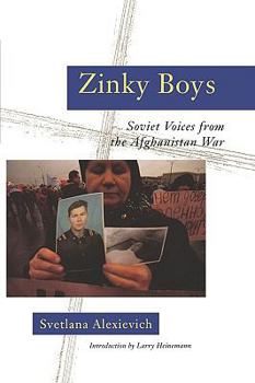 Paperback Zinky Boys: Soviet Voices from the Afghanistan War Book