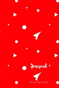 Paperback Journal: DOT GRID JOURNAL- 6 X 9 - 120 Pages - Bullet Style Journal - Matte Finished Cover in Red & White. Book