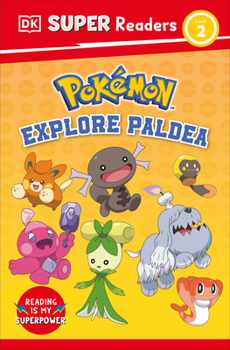 Paperback DK Super Readers Level 2 Pokémon Explore Paldea Book