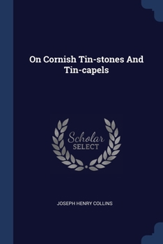 Paperback On Cornish Tin-stones And Tin-capels Book